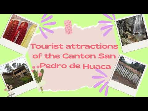 Tourist attractions of the Canton San Pedro de Huaca