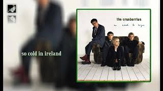 So Cold in Ireland The Cranberries
