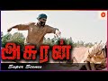 தனுஷின் அசுரத்தனமான Action! | Asuran Action Scenes | Dhanush | Manju Warrier | Ken |