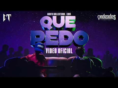 Video thumbnail for QUE PEDO