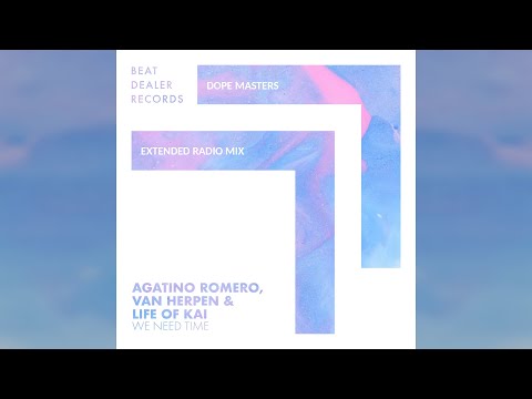 Agatino Romero, Van Herpen & Life Of Kai - We Need Time (Extended Radio Mix)