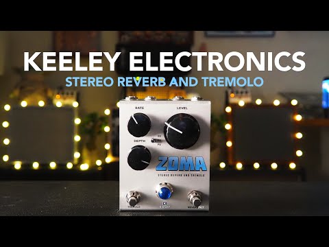 Keeley Electronics // ZOMA Stereo Reverb and Tremolo (Stereo Demo)
