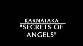 Karnataka, &quot;Secrets of Angels&quot;