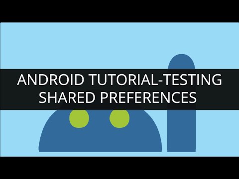Android Tutorial Testing Shared Preferences part 10 mp4 | Edureka