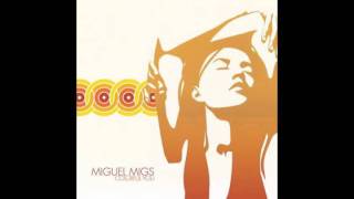 Miguel Migs - The Night (Album Version)