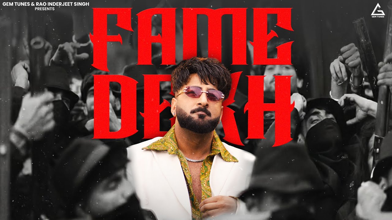 Fame Dekh Lyrics | Shehbaz Badesha