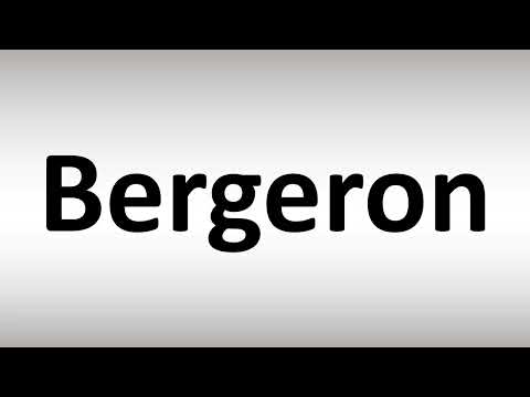 How to Pronounce Bergeron