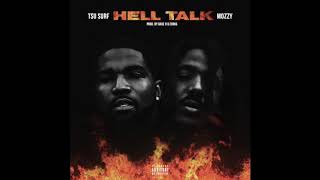 Tsu Surf feat. Mozzy - "Hell Talk" OFFICIAL VERSION