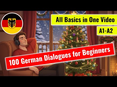 🇩🇪 German for Beginners: 100+ Daily Dialogues (A1-A2) | 3 Hours of Immersive Practice