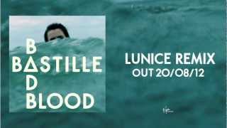 BASTILLE // BAD BLOOD (Lunice Remix)