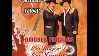 Carlos y Jose - Amores Fingidos (SUSCRIBETE)