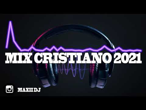 ENGANCHADO MIX CRISTIANO (EDICION VERANO) 2021🎉- LO MEJOR DEL 2020 |MAXII DJ #NAVIDAD#AÑONUEVO