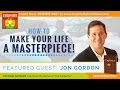JON GORDON How To Make Your Life A Masterpiece You Win In The Locker Room The Carpenter