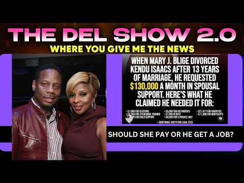 Mary J. Blige’s Ex Wants $130K/Month! 🤑 Fair Game or Double Standard? | The Del Show 2.0