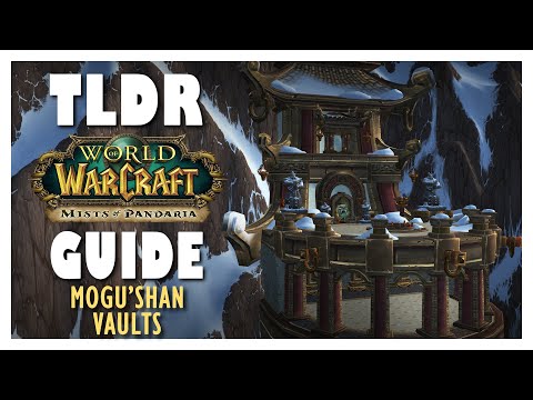 TLDR MOGU'SHAN VAULTS Full Normal + Heroic Guide | MoP Classic