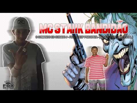 MC STAIIK BANDIDAO - O COMANDO ÉO CURADO - FEAT SKEEP PSICOPATA - ( STUDIO PESADAO DIGITAL )