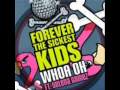 Forever the sickest kids ft. Selena Gomez - Whoa ...