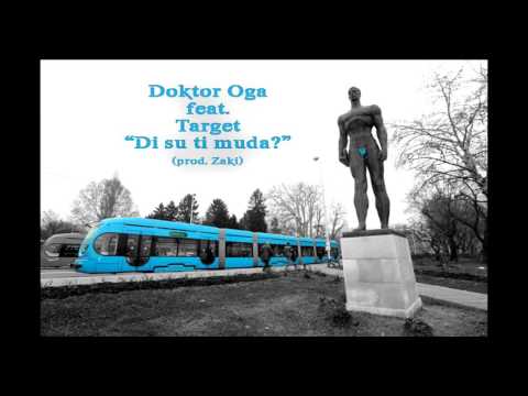 Doktor Oga feat. Target - Di su ti muda? (Audio)