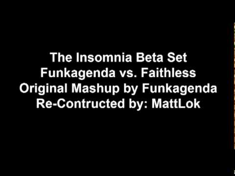 The Insomnia Beta Set - Funkagenda vs. Faithless mashup