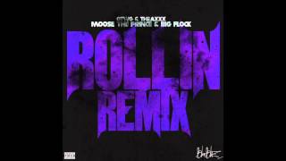 ROLLIN REMIX "FLOCK & MOOSE THE PRINCE" PROD. BY YOUNG CHOP (OFF TRILLUMINATI MIXTAPE)