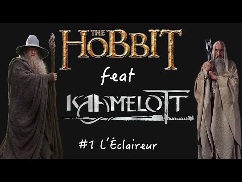 Le Hobbit feat Kaamelott #2 - L'éclaireur
