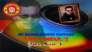 Download lagu Ansar S ~ 05. Mu Dangkangngeng Tappamu mp3