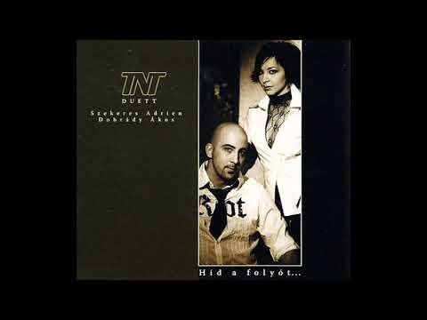 TNT Feat. Szekeres Adrien - Híd A Folyót (Official Audio)