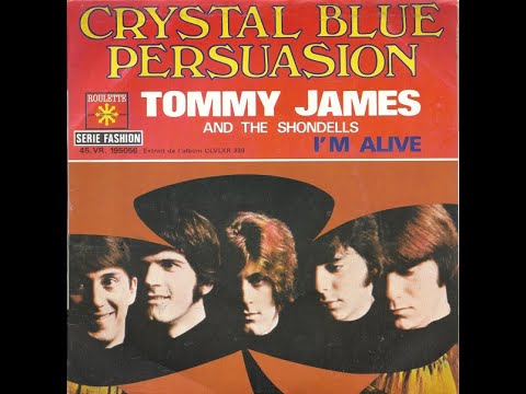 Crystal Blue Persuasion - Tommy James & The Shondells