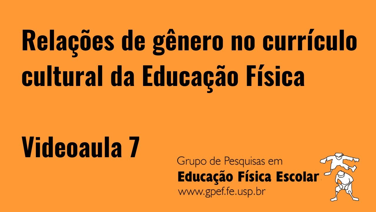 A prática pedagógica do currículo cultural da Educação Física e as questões de gênero - parte 1