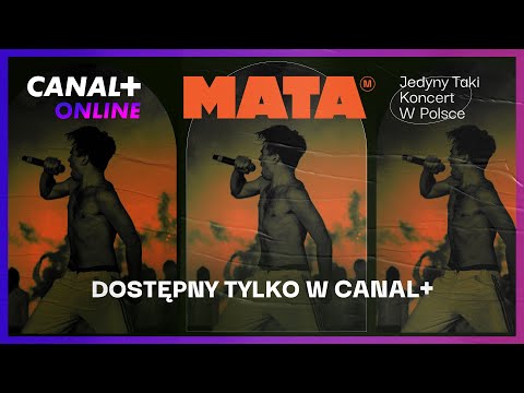 Koncert Maty w serwisie CANAL+ online! PREMIERA 9/10