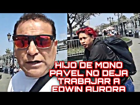 Mono Pavel's son won't let Edwin Aurora work at Chabuca