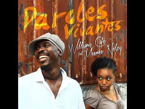 Williams Café feat Meemee Nelzy - Paroles vivantes