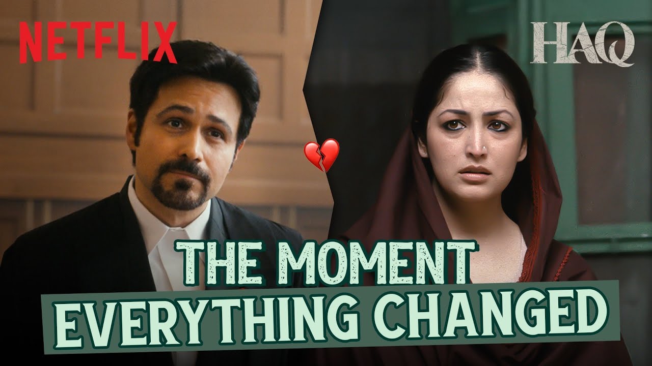Yami Gautam’s MOST Heartbreaking Scene 💔 | Ft. Emraan Hashmi | Haq | Netflix India