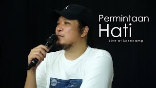 Download lagu PERMINTAAN HATI - Live at Basecamp mp3 Download lagu PERMINTAAN HATI - Live at Basecamp mp3