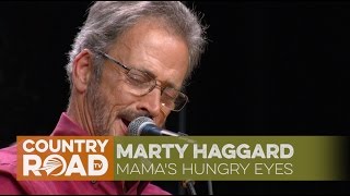 Marty Haggard sings &quot;Mama&#39;s Hungry Eyes&quot;