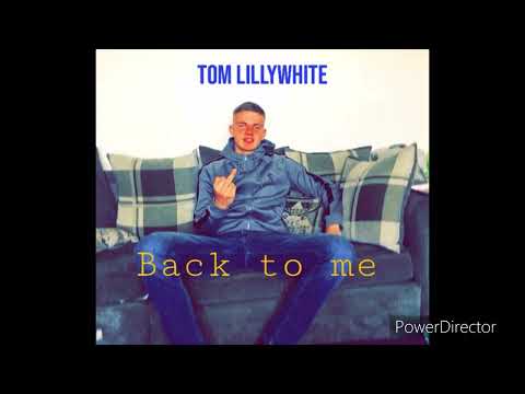 Tom lillywhite - back to me (prod by sluggy beats)
