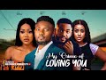 MY CRIME OF LOVING YOU ~ MAURICE SAM, UCHE MONTANA, FRANCES BEN, CHIKE D 2024 LATEST NIGERIAN MOVIES