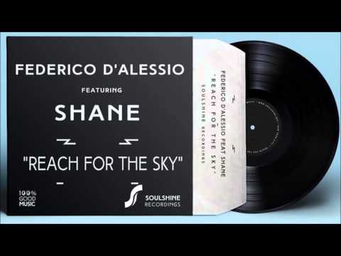 Federico D'alessio feat. Shane - Reach for the sky (Mario Bianco Remix)