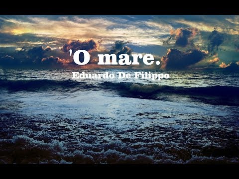 'O mare.  Eduardo De Filippo