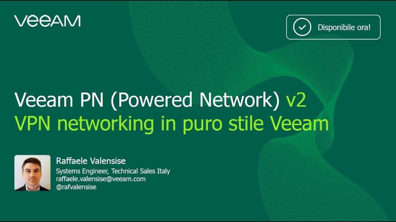 Veeam Powered Network v2: VPN networking in puro stile Veeam video