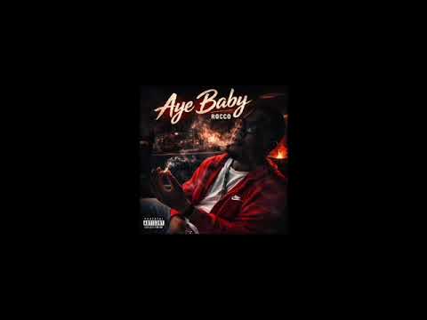 Rocco - Aye Baby (prod loaded Nofolding)