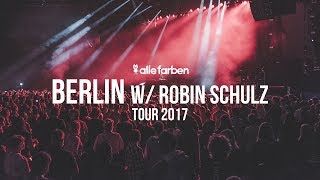 ROBIN SCHULZ  x BERLIN - ALLE FARBEN TOUR 2017