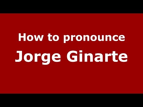 How to pronounce Jorge Ginarte (Spanish/Argentina) - PronounceNames.com