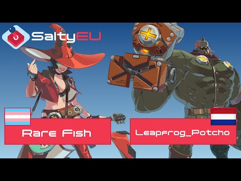 SaltyEU Guilty Gear -Strive- Feature Match || Rare Fish vs. Leapfrog_Potcho