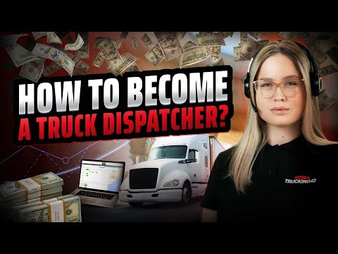 How To Become A Truck Dispatcher In 5 Steps? - Beginner Training