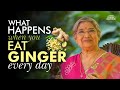Eat Ginger Every Day And See Amazing Results Benefits Of Ginger Dr Hansaji
