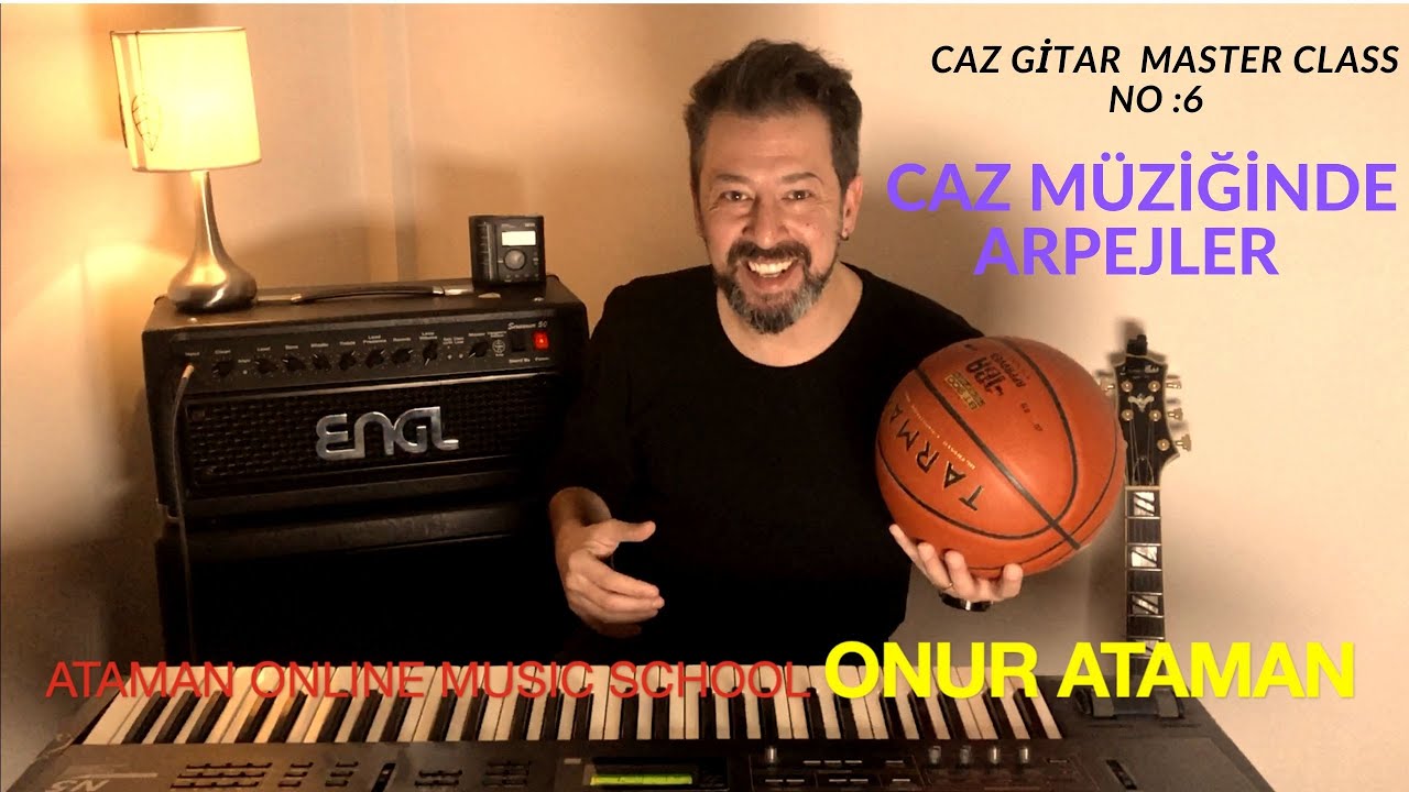 CAZ GİTAR MASTER CLASS NO :6 Caz Müziğinde Arpejlerin kullanımı dijital paternlerin oluşturulması
