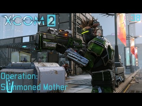 XCOM 2 (All DLC's) - Part 38