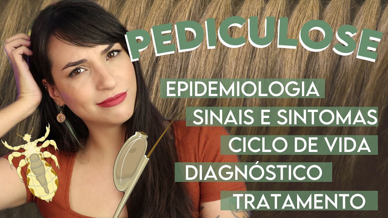 PEDICULOSE: Piolho de cabeça, corpo e pelos pubianos | PARASITOLOGIA #24 | Flavonoide