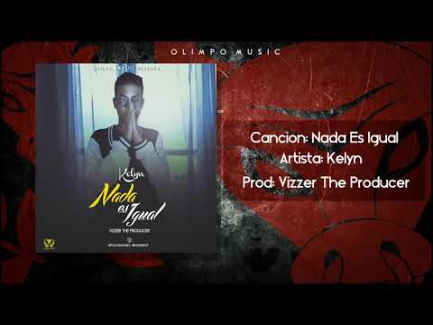 Nada Es Igual - Kelyn | Audio Oficial